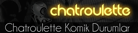 Chatroulette'deki komik durumlar